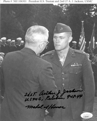 2nd LT. Arthur J. Jackson signed WWII Vintage B&W 8x10 Photo- JSA #AC92739- USMC, Peleliu/9-18-44/Medal of Honor w/ Truman