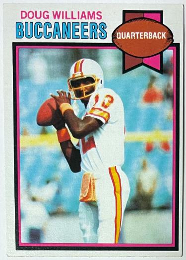 Doug Williams 1979 Topps Rookie Card (RC) #48 (Tampa Bay Buccaneers/SB XXII MVP/Champ)