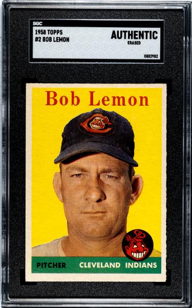 Bob Lemon 1958 Topps Card #2- SGC Slabbed Authentic (Erased/Cleveland/HOF/7XAS/2XWS Champ)